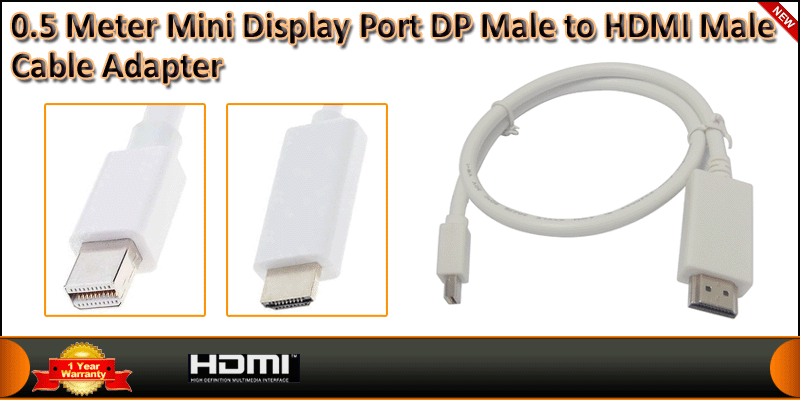 0.5 Meter Mini Display Port DP Male to HDMI Male C