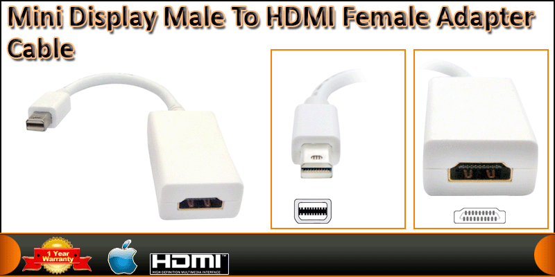 Mini Display port Male to HDMI Female Adapter Cabl