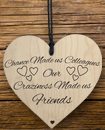Chance Made Us Colleagues Love Novelty Wooden Hanging Heart Plaque Friendship Sign